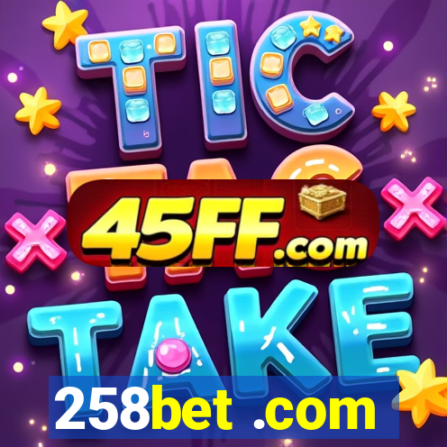 258bet .com